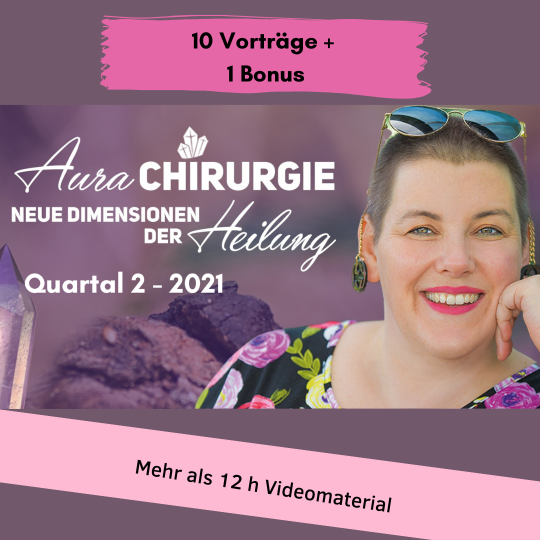 Read more about the article Aurachirurgie Vortragssammlung Annette Grübnau Q2/2021